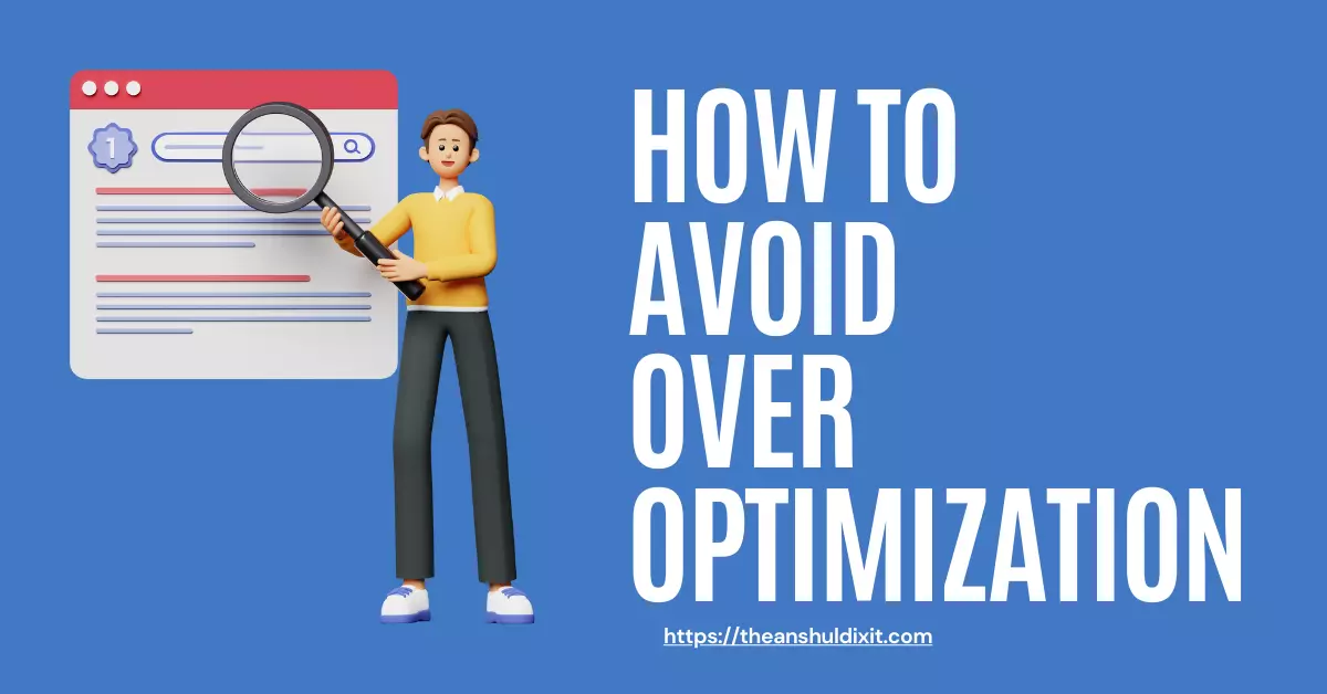 How to Avoid Over Optimization
